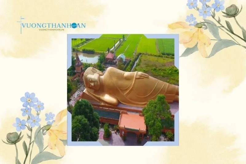 Tượng Phật nằm khổng lồ – Biểu tượng linh thiêng của Chùa Vàm Rây Trà Vinh